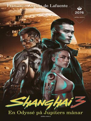 cover image of Shanghai 3 En Odyssé på Jupiters månar